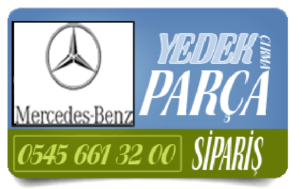 MErcedes çıkma parça , parçaları , parçacısı , parça satıcısı